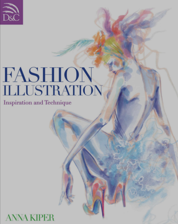 Fashion Illustration: Inspiration and Technique
