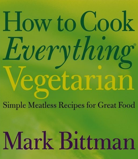 How to Cook Everything Vegetarian