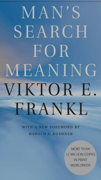 Man's Search for Meaning