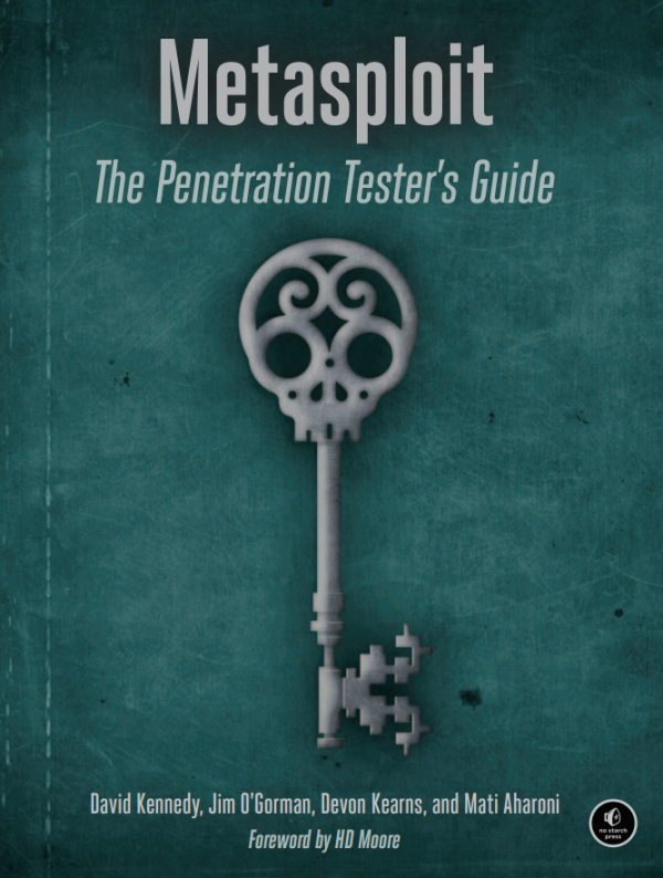 Metasploit: The Penetration Tester's Guide