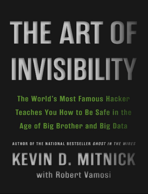 The Art of Invisibility